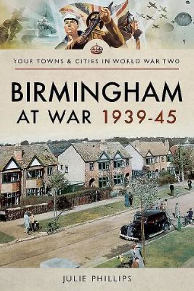 Birmingham at War 1939-45