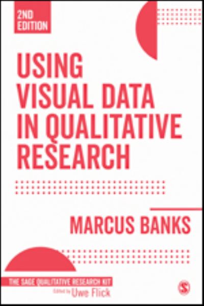 Using Visual Data in Qualitative Research