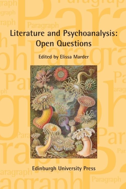 Literature and Psychoanalysis: Open Questions
