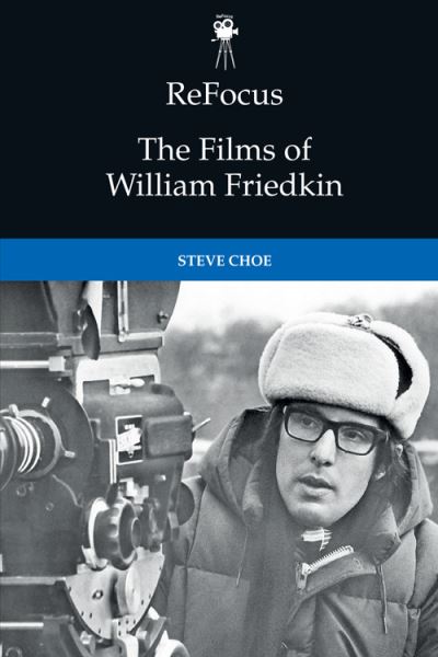 The Films of William Friedkin
