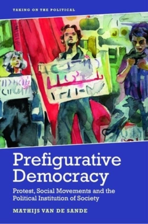 Prefigurative Democracy