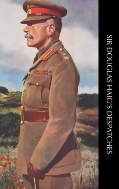 Sir Douglas Haig's Despatches