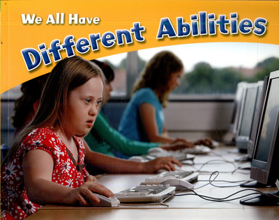 We All Have Different Abilities