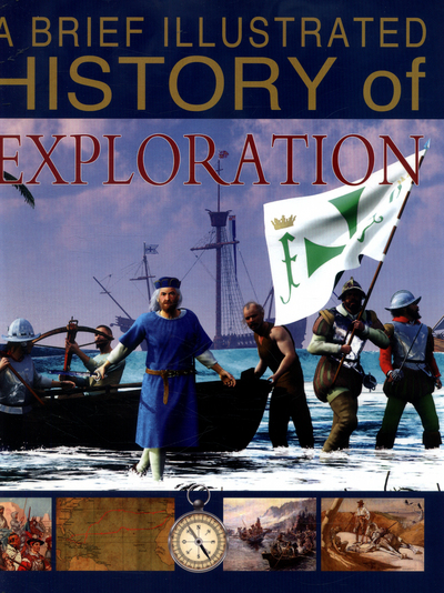 A Brief Illustrated History of Exploration