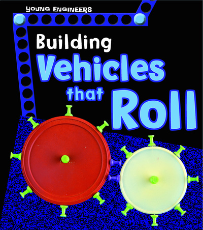 Building Vehicles That Roll