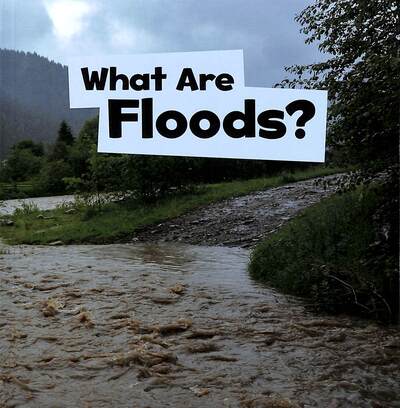 What Are Floods?