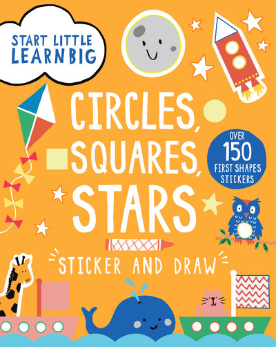 Start Little Learn Big Sticker and Draw Circles, Squares, Stars