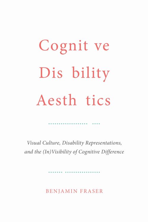 Cognitive Disability Aesthetics