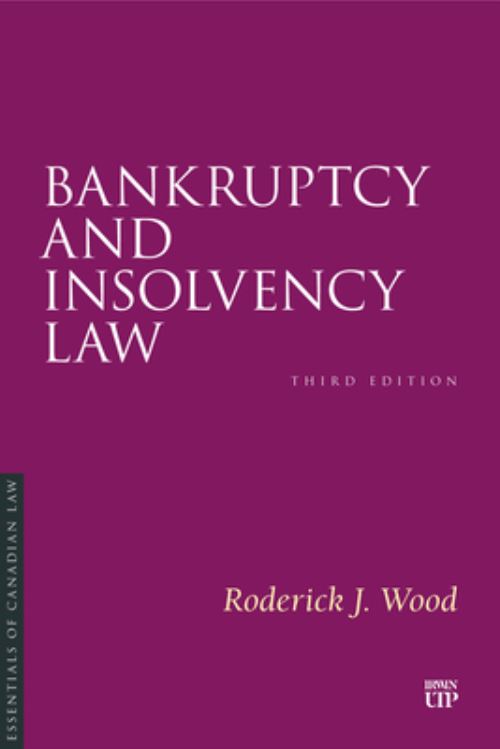 Bankruptcy and Insolvency Law, Third Edition