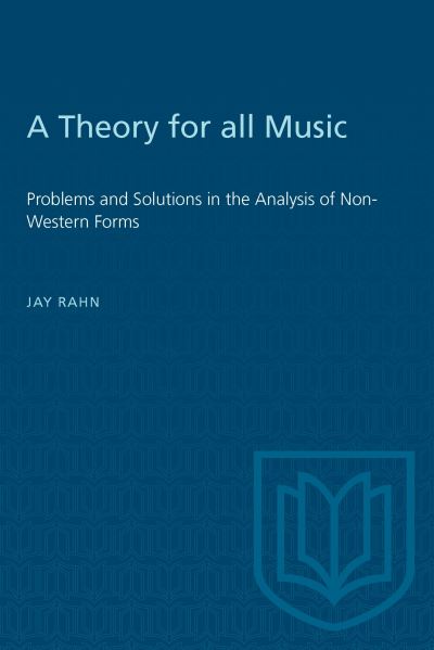 A Theory for All Music