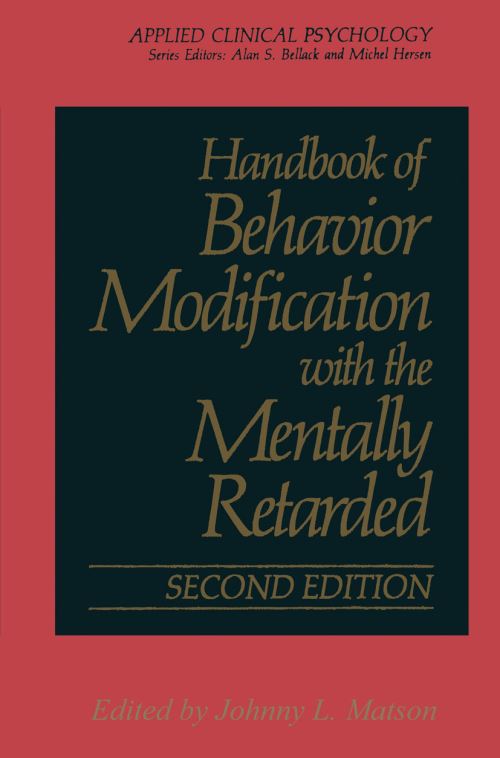 Handbook of Behavior Modification With the Mentally Retarded