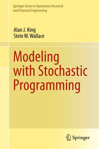 Modeling With Stochastic Programming