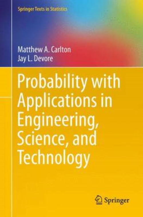 Probability With Applications in Engineering, Science, and Technology
