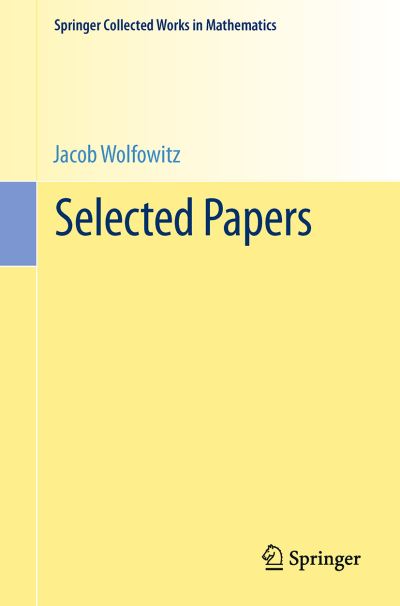 Jacob Wolfowitz - Selected Papers
