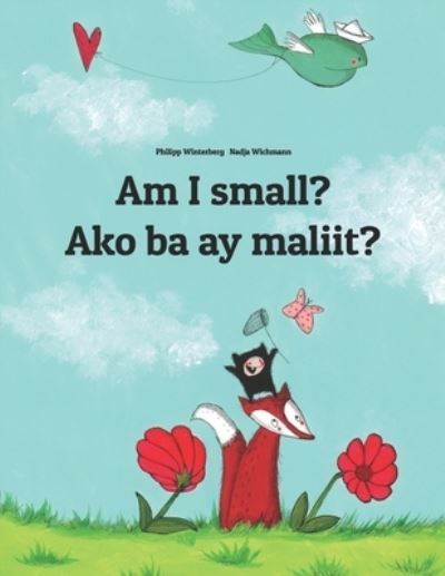 Am I Small? Ako Ba Ay Maliit?