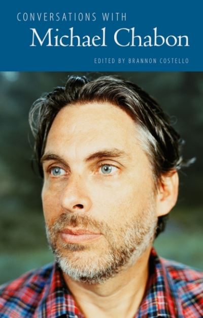 Conversations With Michael Chabon
