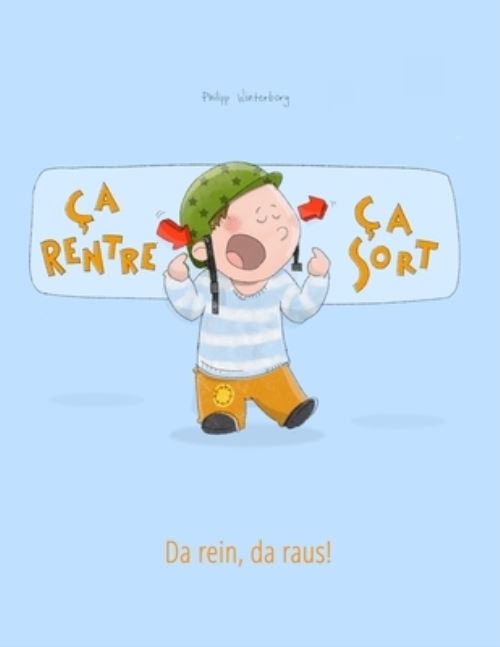 Ça Rentre, Ça Sort ! Da Rein, Da Raus!
