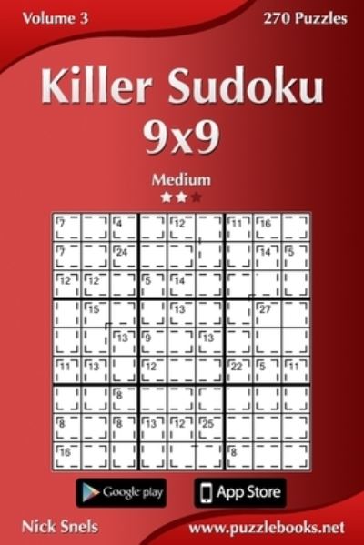 Killer Sudoku 9X9 - Medium - Volume 3 - 270 Puzzles