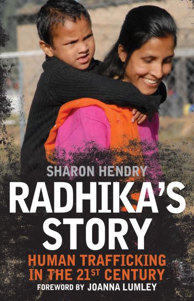 Radhika's Story : Surviving Human Trafficking