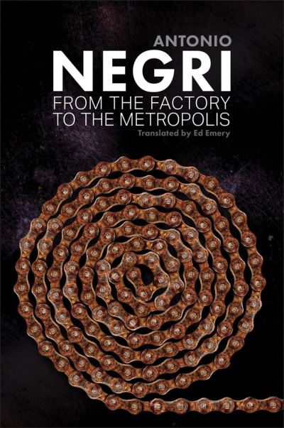 From the Factory to the Metropolis Volume 2