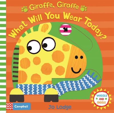Giraffe, Giraffe, What Will You Wear Today?