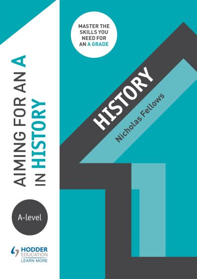 Aiming for an A in A-Level History