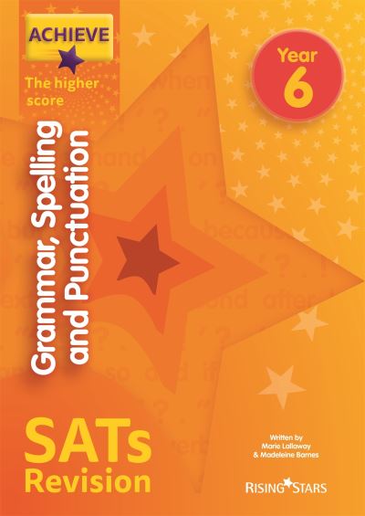 Grammar, Spelling and Punctuation. Year 6 SATs Revision