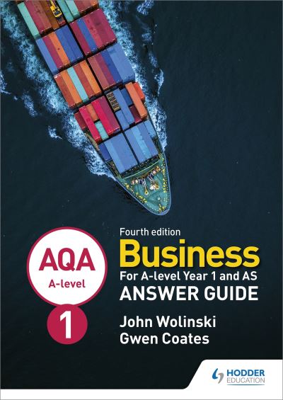AQA A-Level Business. Year 1 and AS Answer Guide