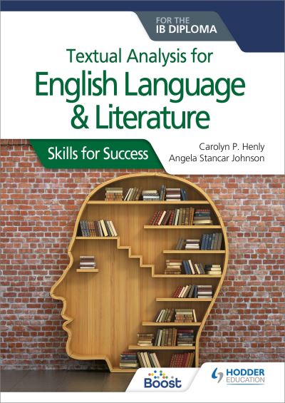 Textual Analysis for English Language and Literature for the IB Diploma