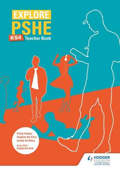 Explore PSHE for Key Stage 4. Teacher Book
