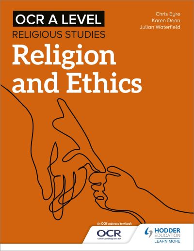 OCR A Level Religious Studies. Religion and Ethics