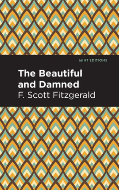 The Beautiful and the Damned