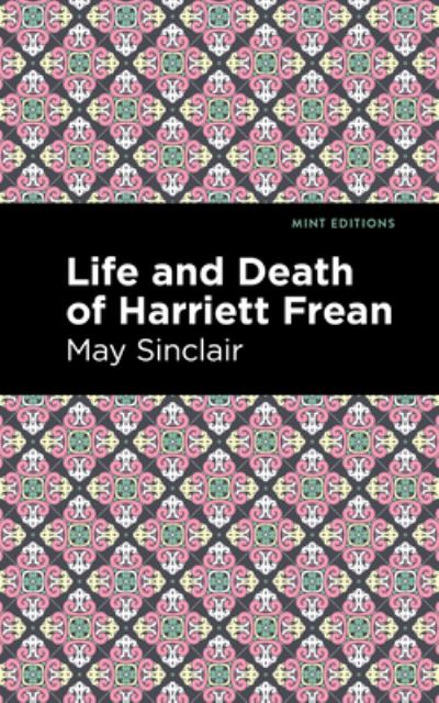 Life and Death of Harriett Frean