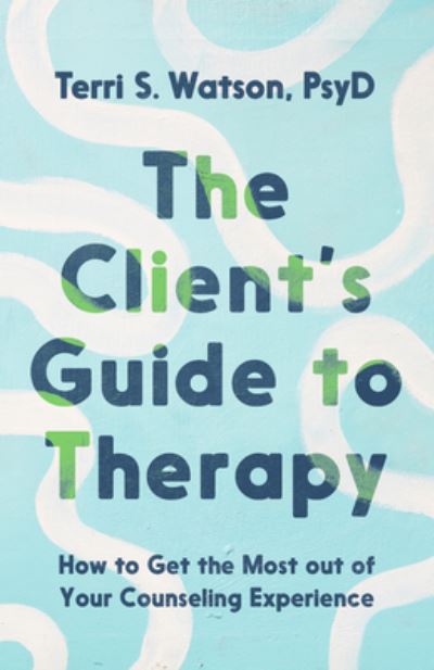 The Client's Guide to Therapy