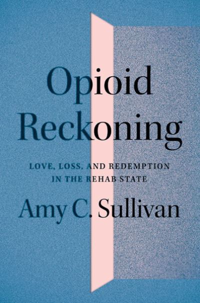 Opioid Reckoning