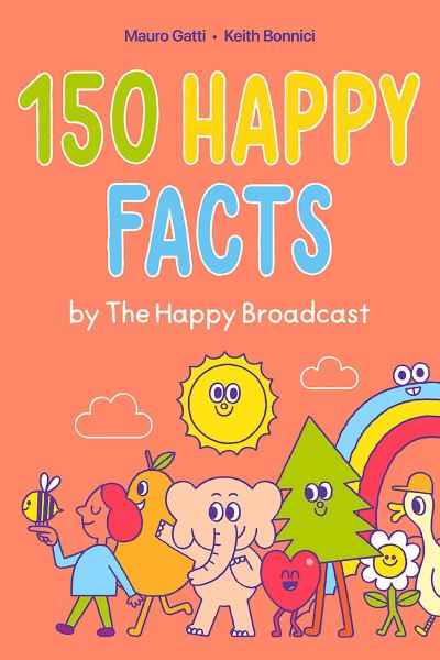 150 Happy Facts
