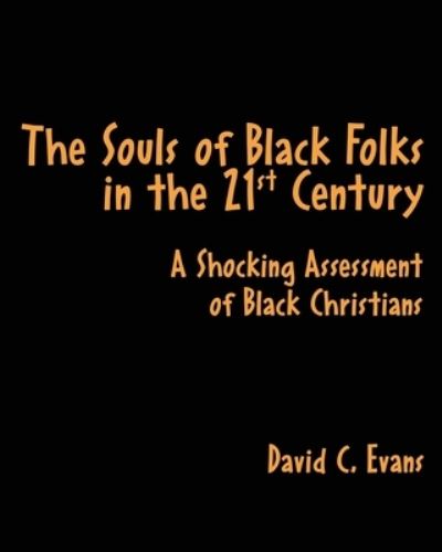 The Souls of Black Folks in the 21st Century