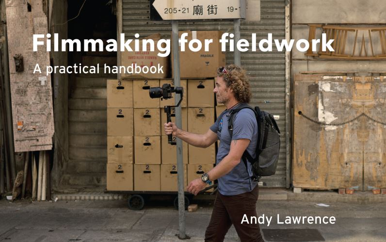 Filmmaking for Fieldwork