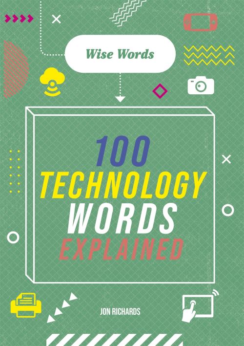100 Technology Words Explained
