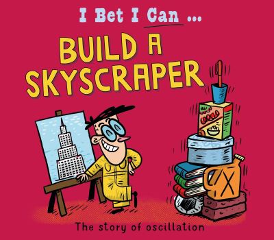 I Bet I Can...build a Skyscraper