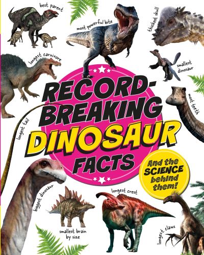 Record Breaking: Dinosaur Facts