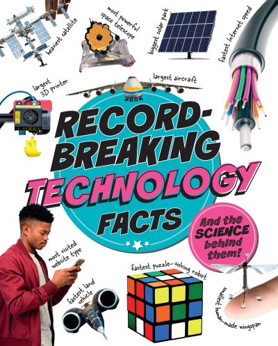 Record-Breaking Technology Facts