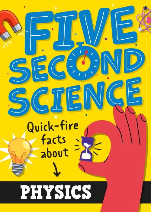 Quick-Fire Facts About Physics