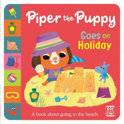 Piper the Puppy Goes on Holiday