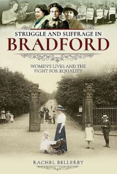 Struggle & Suffrage in Bradford