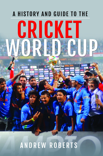 A History and Guide to the Cricket World Cup