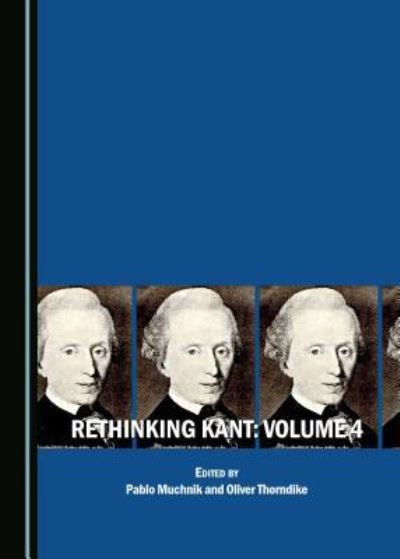 Rethinking Kant. 4
