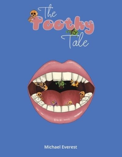 The Toothy Tale