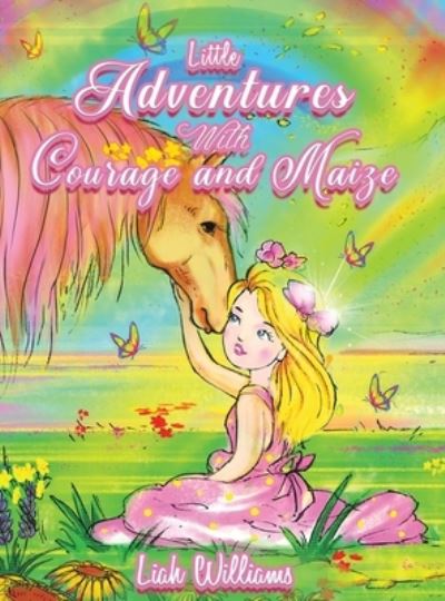 Little Adventures With Courage and Maize