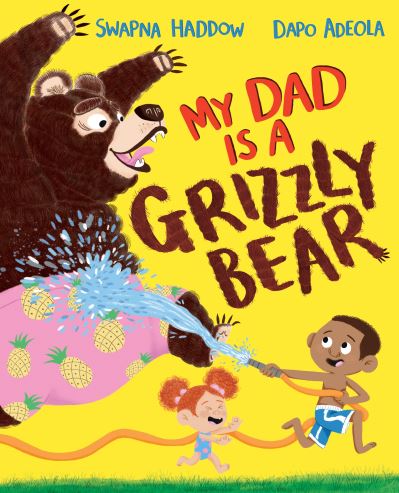 My Dad Is a Grizzly Bear